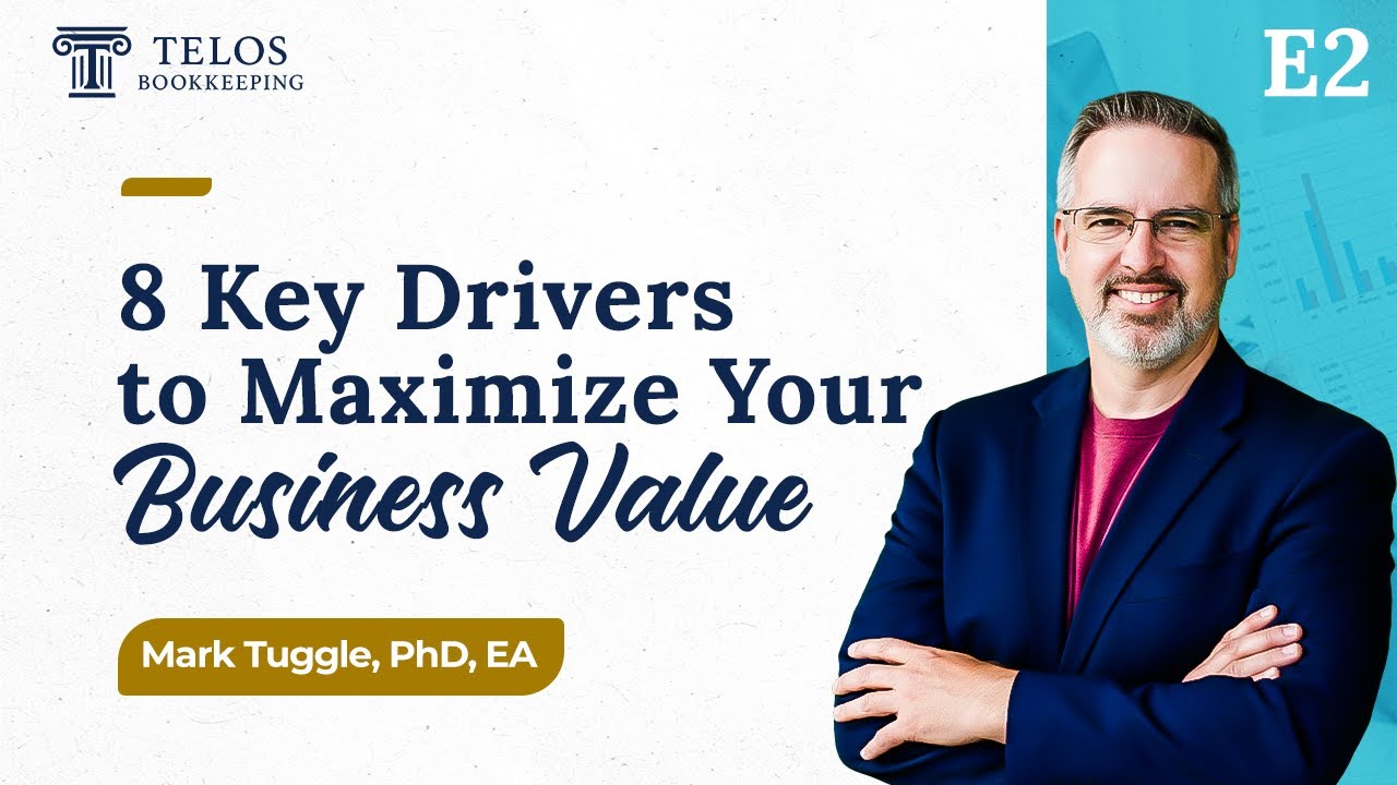 E2: 8 Key Drivers to Maximize Your Business Value